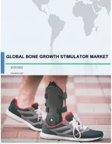 Global Bone Growth Stimulators Market 2018-2022